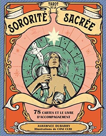 Tarot de la sororité sacrée: 78 cartes et le livre d'accompagnement